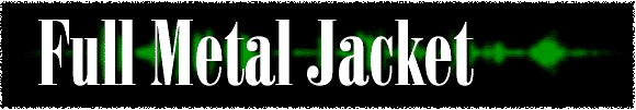 Full Metal Jacket